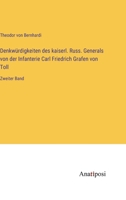 Denkwürdigkeiten des kaiserl. Russ. Generals von der Infanterie Carl Friedrich Grafen von Toll: Zweiter Band 3382005271 Book Cover