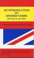 An Introduction to Spanish Verbs and How to Use Them 0951432702 Book Cover