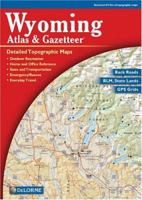 Wyoming Atlas & Gazetteer, Fourth Edition 0899333389 Book Cover