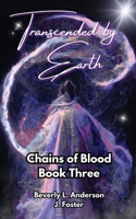 Transcended by Earth B0F64C77Y6 Book Cover