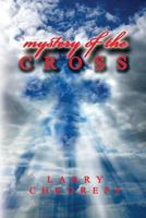 Mystery Of The Cross 1507684428 Book Cover
