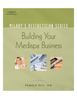 Milady's Aesthetician Series: Building Your Medispa Business 140188167X Book Cover