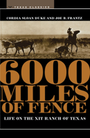 6000 Miles of Fence (M. K. Brown Range Life Series) 0292775644 Book Cover