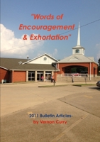 Words of Encouragement & Exhortation - 2011 1304575047 Book Cover