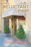 The Reluctant Pimp 0998503444 Book Cover
