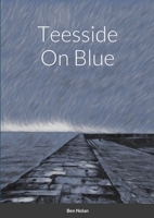 Teesside On Blue 1678013374 Book Cover