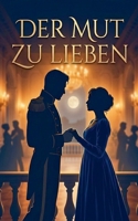 Der Mut zu lieben (German Edition) B0GVQ2788L Book Cover