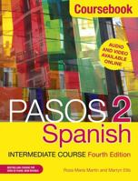 Pasos 2 (Fourth Edition): Spanish Intermediate Course: Coursebook 1473664063 Book Cover