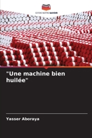 Une machine bien huilée 6205796309 Book Cover