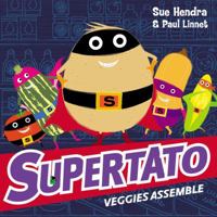Supertato Veggies Assemble 1471121003 Book Cover