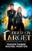 Dead on Target: An Urban Fantasy Story B08N1RXP74 Book Cover