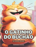 O Gatinho do Buchão: Na Cidade Grande B0C8QZCDSN Book Cover