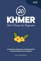 20 Khmer Short Stories for Beginners: An English-Khmer Dual-Language Book for Easy Reading and Learning B0FQW7HQFP Book Cover