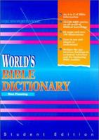 World's Bible Dictionary: Student Edition 0529073099 Book Cover
