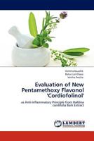 Evaluation of New Pentamethoxy Flavonol 'Cordiofolinol' 3844387307 Book Cover