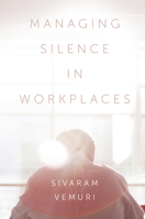 Managing Silence in Workplaces 1789734460 Book Cover