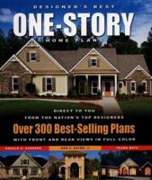 Designer's Best One-Story Home Plans 1932553142 Book Cover