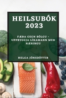 Heilsubók 2023: Fæða gegn bólgu - Uppbyggja líkamann með næringu 1783817747 Book Cover