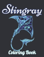 Stingray Coloring Book: Stingray Coloring Book For Adults Man, Woman B09T2SVJKX Book Cover