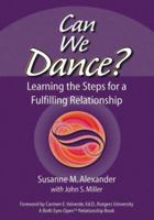 Can We Dance?: Learning the Steps for a Fulfilling Relationship (Both Eyes Open Relationship Books) 0972689362 Book Cover