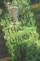 The Evil That Lurks B0C2SG3YDF Book Cover