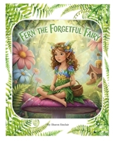 Fern the Forgetful Fairy B0FXTT38TZ Book Cover