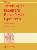 Techniques for Nuclear and Particle Physics Experiments: A How-to Approach 3540572805 Book Cover
