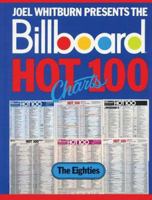 Billboard Hot 100 Charts - The Eighties (Record Research Series) 0898200792 Book Cover