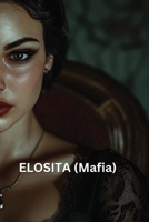 ELOSITA (Mafia) B0DSQ797ZQ Book Cover