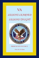 Va: Lessons Learned Lessons Taught 1943347018 Book Cover
