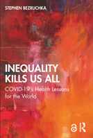 Inequality Kills Us All 1032278390 Book Cover