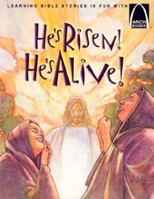He's Risen! He's Alive!: The Story of Christ's Resurrection Matthew 27:32-28:10 for Children (Arch Books) (Arch Books) 0570075831 Book Cover