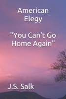 American Elegy : You Can't Go Home Again 1983074489 Book Cover