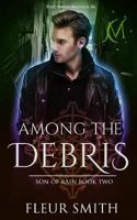 Among the Debris 1979860807 Book Cover