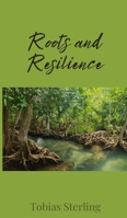 Roots and Resilience 1805673998 Book Cover