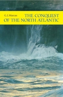 The Conquest of the North Atlantic 1843833166 Book Cover