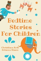 Bedtime Stories For Children, Collection: Calm and Cute sleep stories for Kids to fall asleep fast, learning mindfulness and feeling loved B088LB6WGV Book Cover
