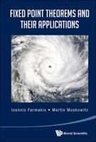 Fixed Point Theorems And Their Applications 9814458910 Book Cover
