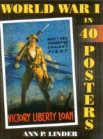 World War I in 40 Posters 081171666X Book Cover