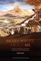 "Moses Wrote About Me": Portraits of Messiah in the Torah 1647186595 Book Cover