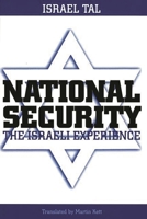 National Security: The Israeli Experience 027596812X Book Cover