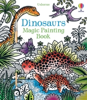 MAGIC PAINTING DINOSAURS 1805317482 Book Cover