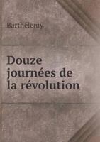 Douze Journa(c)Es de La Ra(c)Volution, Poa]mes 5518525109 Book Cover