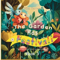 The Garden Has a Festival: Learn colors through story and magic (Stories from the Forest Glades) 1917246684 Book Cover