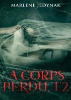 A corps perdu, T2 (French Edition) 2322012092 Book Cover