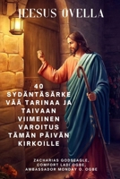 JEESUS OVELLA 40 sydäntäsärkevää tarinaa ja taivaan viimeinen varoitus tämän päivän kirkoille (Finnish Edition) B0FKMBBLPW Book Cover