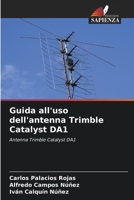 Guida all'uso dell'antenna Trimble Catalyst DA1 6206875547 Book Cover