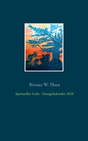 Spiritueller Licht - Energiekalender 2020 (German Edition) 3732287114 Book Cover