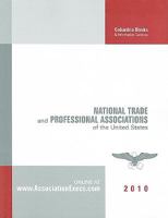 National Trade and Professional Associations of the United States 2010 1880873818 Book Cover