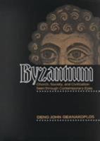 Byzantium: Church, Society, and Civilization Seen through Contemporary Eyes 0226284603 Book Cover